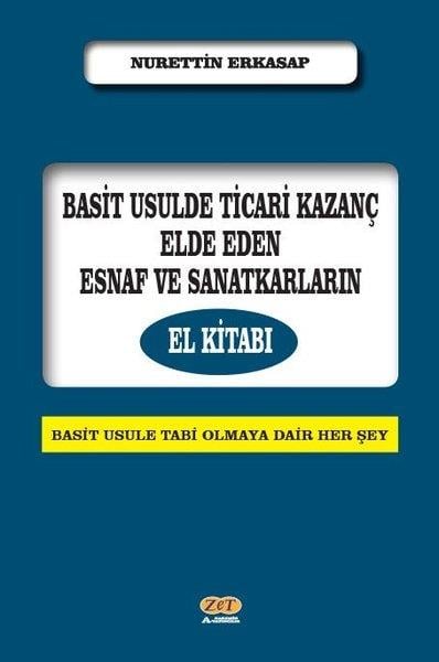 Nurettin ErkasapDigerBasit Usulde Ticari Kazanç Elde Eden Esnaf ve Sanatkarların El Kitabı