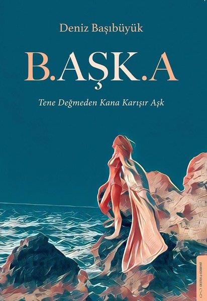 Deniz BaşıbüyükTürkçe Romanlar