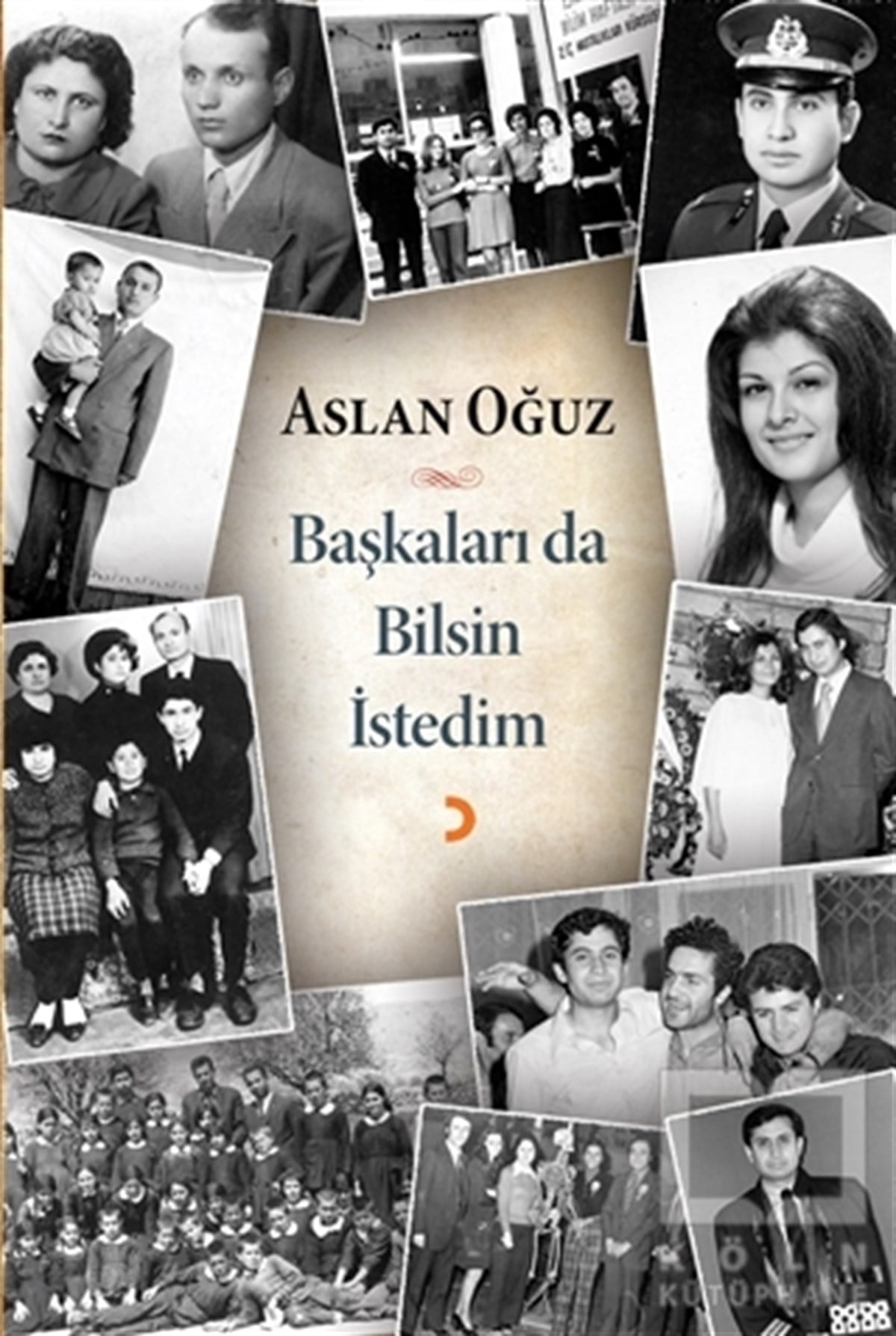 Aslan OğuzAnı - Mektup - GünlükBaşkaları Da Bilsin İstedim