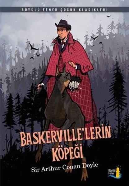 Sir Arthur Conan DoyleÇocuk RomanlarıBaskerville'lerin Köpeği