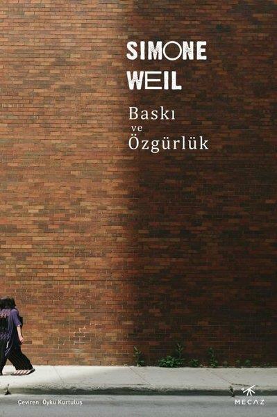 Simone WeilDiğerBaskı ve Özgürlük