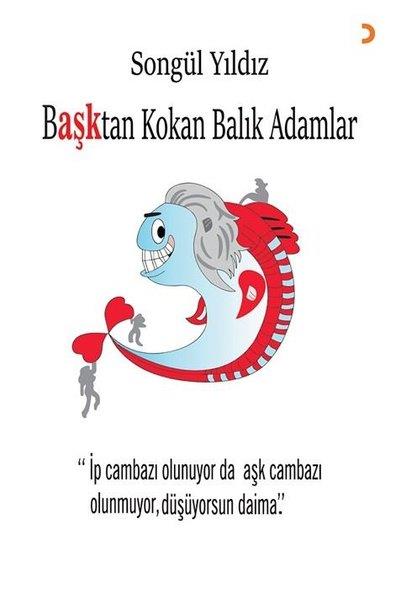 Songül YıldızTürk RomaniBaşktan Kokan Balık Adamlar
