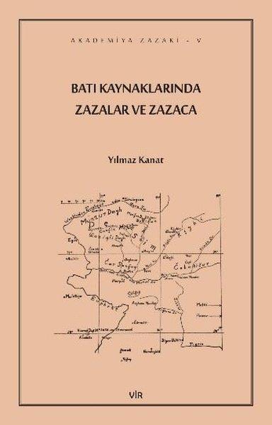 Yılmaz KanatEtnolojiBatı Kaynaklarında Zazalar ve Zazaca