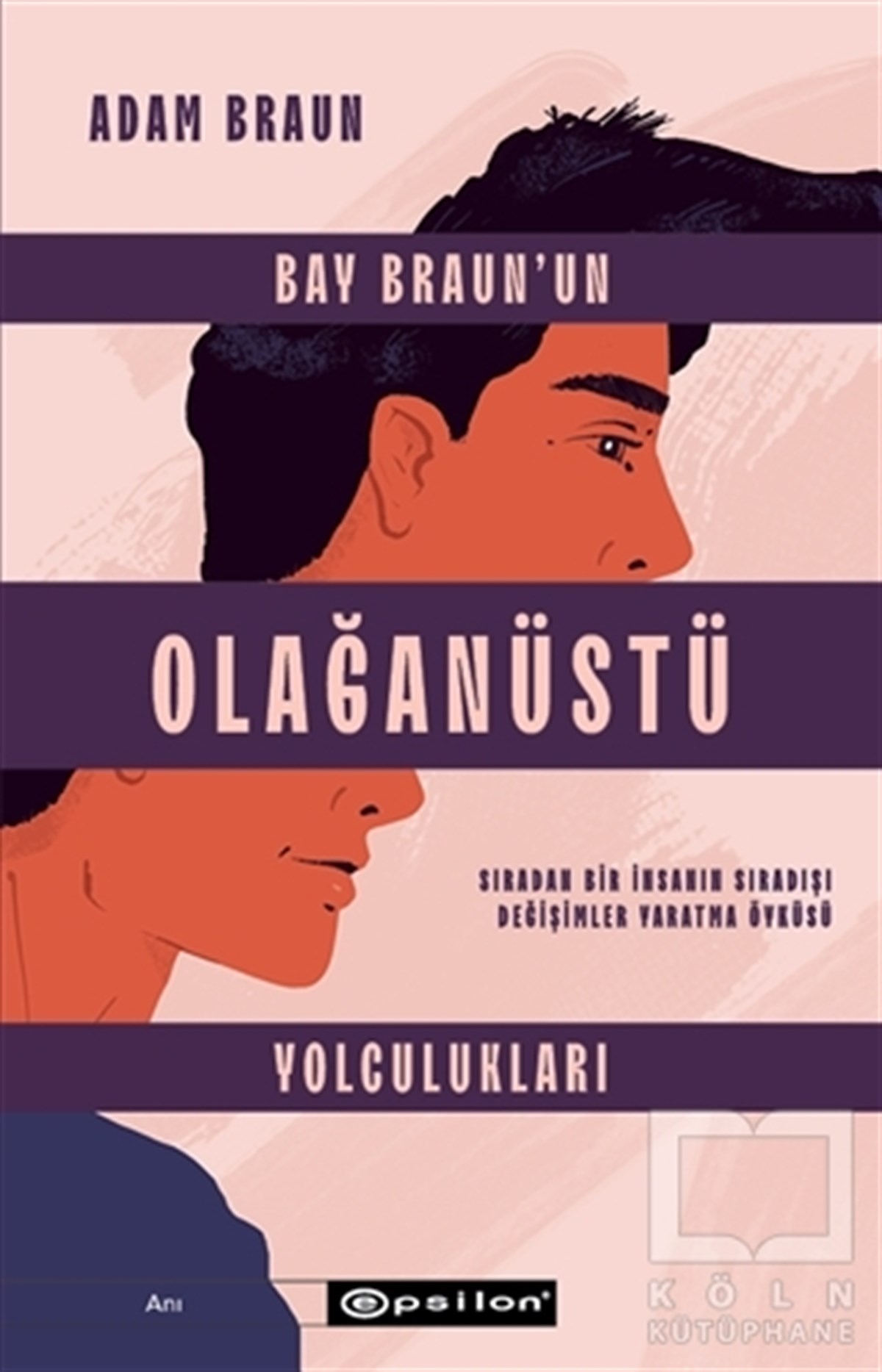 Adam BraunAnı & Mektup & Günlük KitaplarıBay Braun’un Olağanüstü Yolculukları