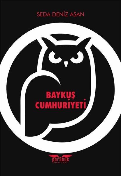 Seda Deniz AsanTürkische RomaneBaykuş Cumhuriyeti
