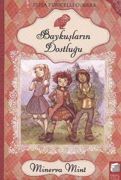 Puricelli GuerraKinder RomaneMinerva Mint 1 -  Baykuşların Dostluğu