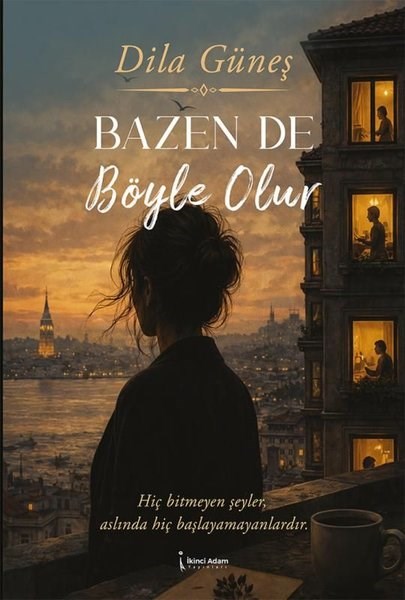 Dila GüneşTürk RomaniBazen de Böyle Olur