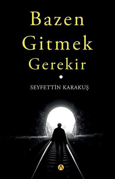 Seyfettin KarakuşTürkçe Şiir KitaplarıBazen Gitmek Gerekir