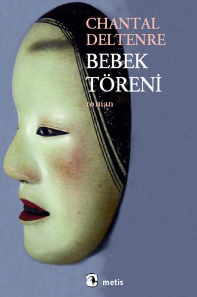 Chantal DeltenreTürkçe RomanlarBebek Töreni