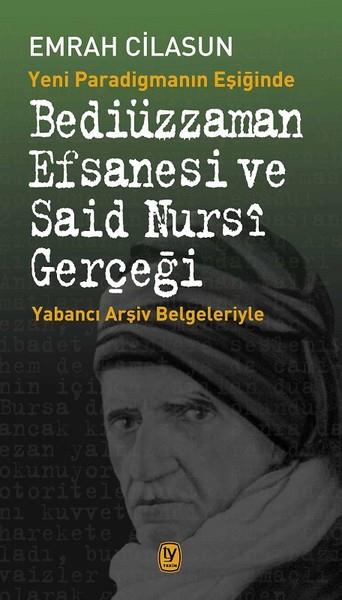 Emrah CilasunAraştırma & İnceleme ve Referans KitaplarıBediüzzaman Efsanesi ve Said Nursi