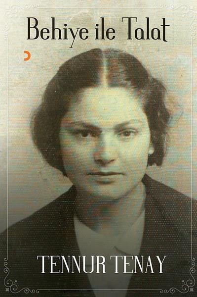 Tennur TenayTürkische RomaneBehiye İle Talat