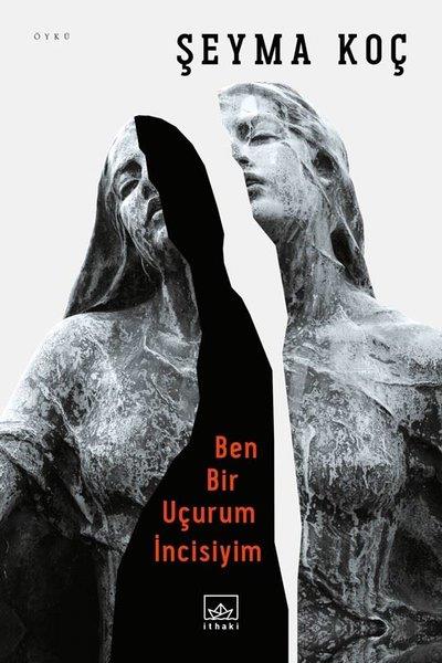 Şeyma KoçTürkiye RomanBen Bir Uçurum İncisiyim