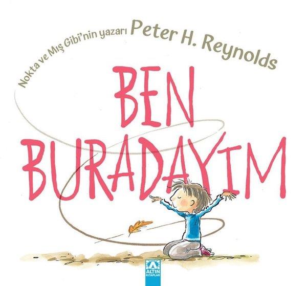 Peter H. ReynoldsEgitim Etkinlik KitaplariBen Buradayım