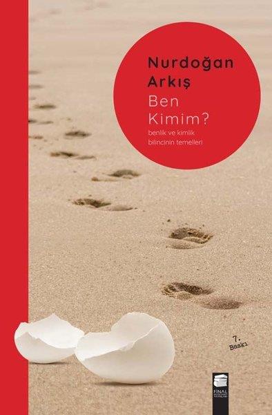 Nurdoğan ArkışBücher zur persönlichen EntwicklungBen Kimim? Benlik ve Kimlik Bilincinin Temelleri