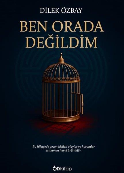 Dilek ÖzbayTürk RomaniBen Orada Değildim
