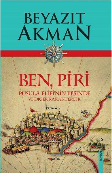 Beyazıt AkmanTürkische RomaneBen Piri