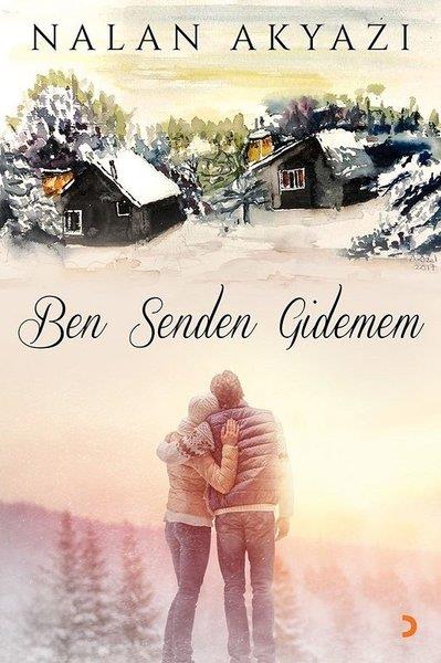 Nalan AkyazıTürkische RomaneBen Senden Gidemem
