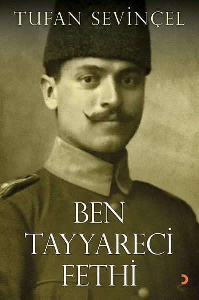 Tufan SevinçelTürkische RomaneBen Tayyareci Fethi