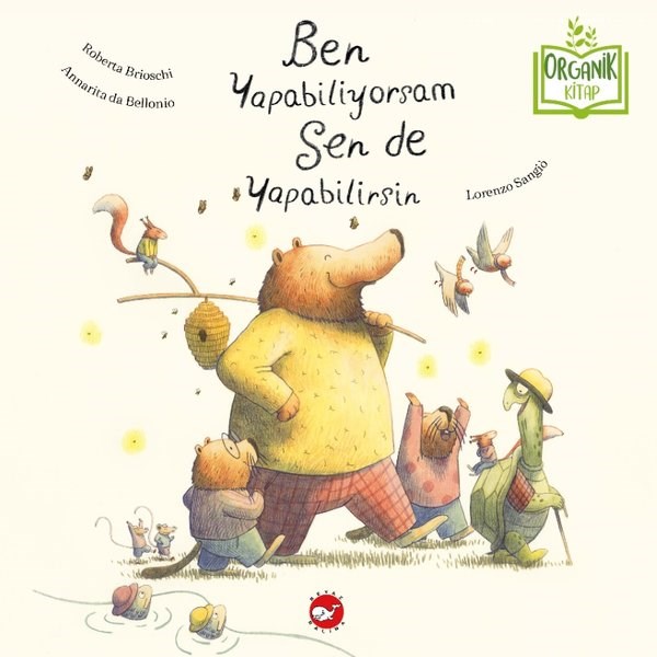 Annarita Da BellonioEgitim Etkinlik KitaplariBen Yapabiliyorsam Sen de Yapabilirsin - Organik Kitap