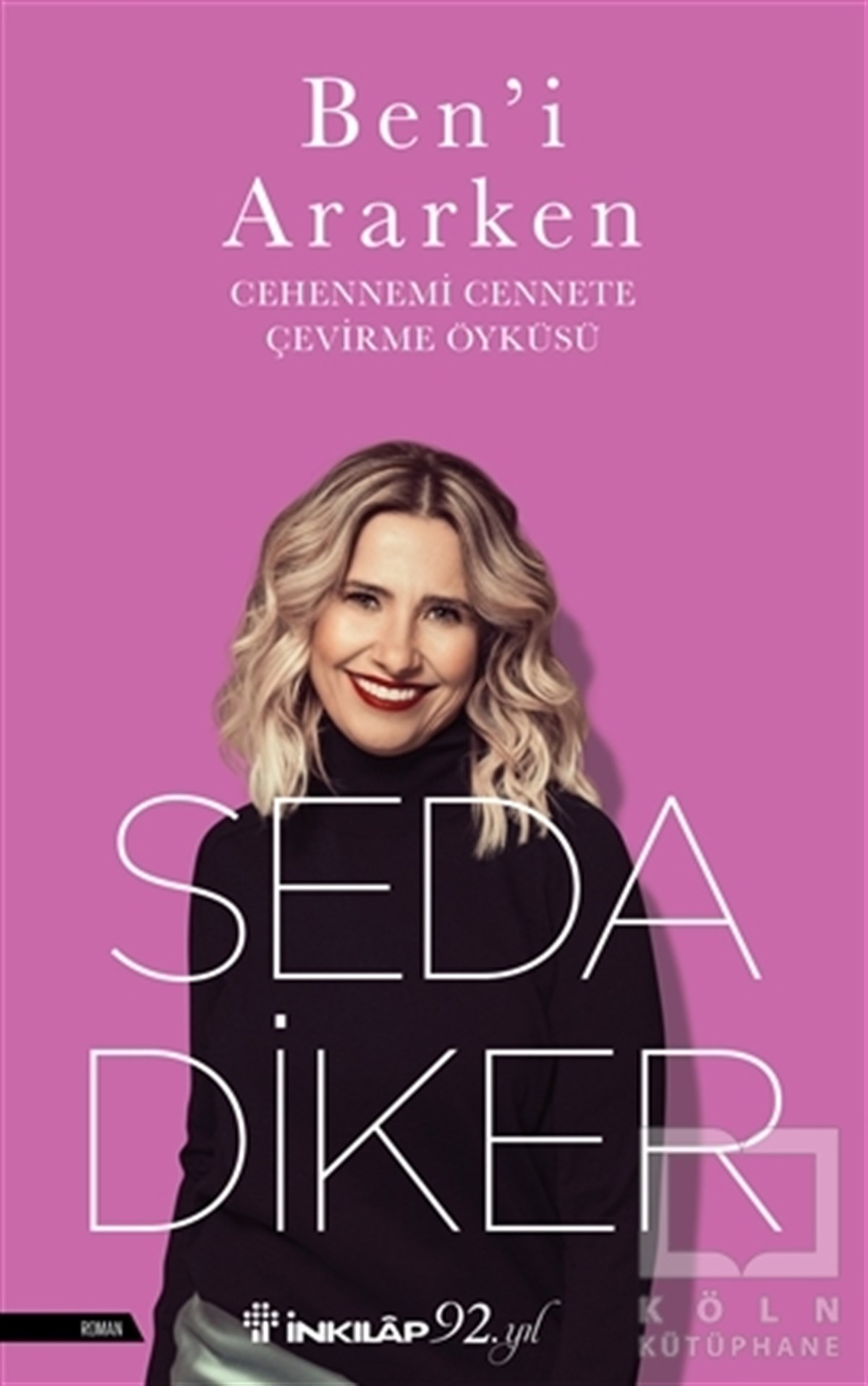 Seda DikerRomanBen'i Ararken