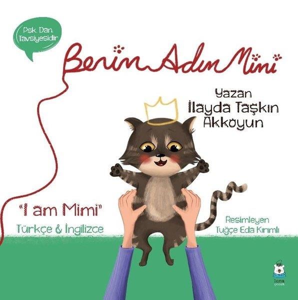 İlayda Taşkın AkkoyunEgitim Etkinlik KitaplariBenim Adım Mimi-I am Mimi
