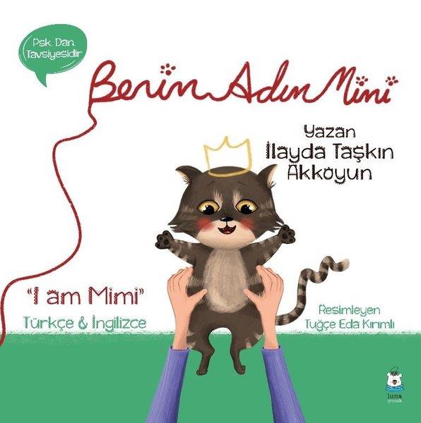 İlayda Taşkın AkkoyunEgitim Etkinlik KitaplariBenim Adım Mimi-I am Mimi