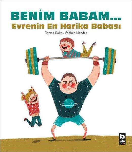 Carme DolzKindergeschichtenBenim Babam... Evrenin En Harika Babası