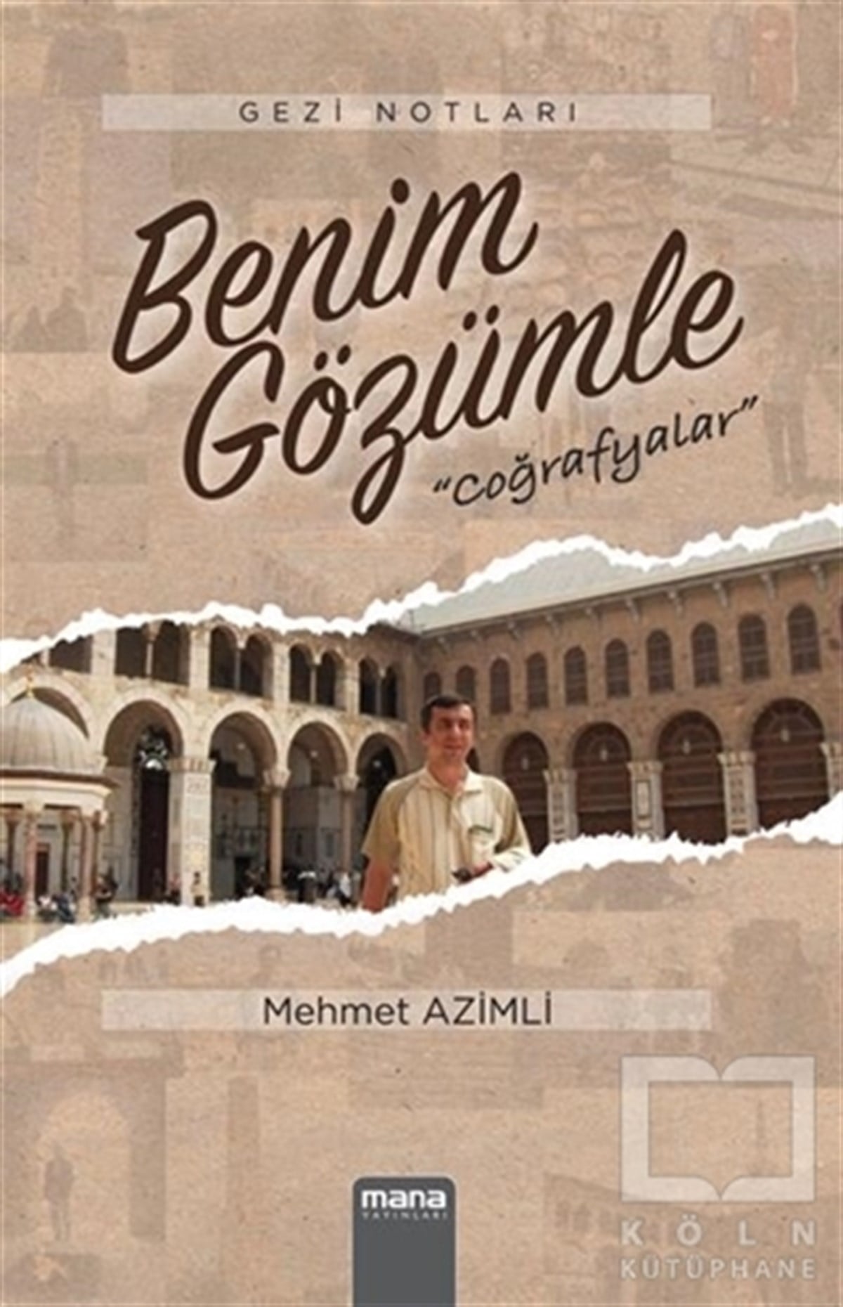 Mehmet AzimliSeyahatnameBenim Gözümle