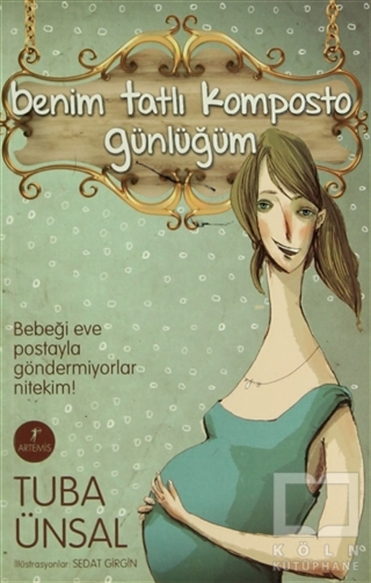 Tuba ÜnsalKadın Sorunu - FeminizmBenim Tatlı Komposto Günlüğüm