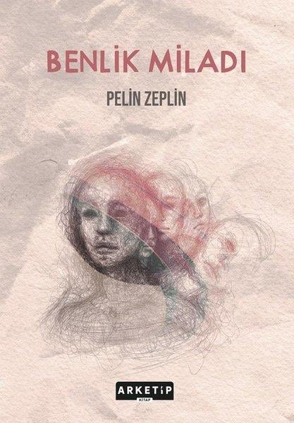 Pelin ZeplinTürkiye RomanBenlik Miladı