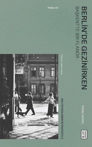 Franz HesselDeneme KitaplarıBerlin'de Gezinirken - Başkentte Bir Flanör