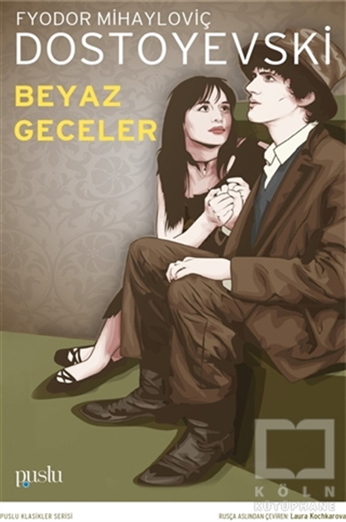 Fyodor Mihayloviç DostoyevskiRomanBeyaz Geceler