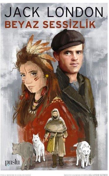 Jack LondonÇocuk RomanlarıBeyaz Sessizlik