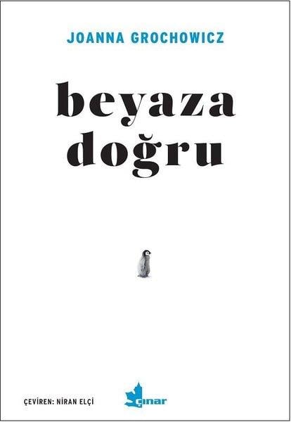 Joanna GrochowiczTürkçe RomanlarBeyaza Doğru