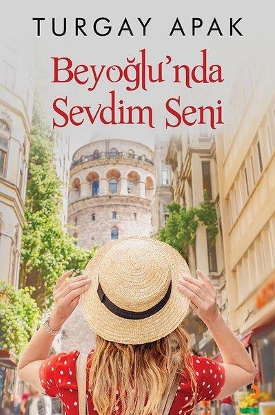 Turgay ApakTürkische RomaneBeyoğlu’nda Sevdim Seni