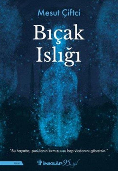 Mesut ÇiftciTürkische RomaneBıçak Islığı