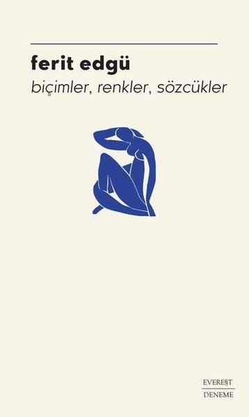 Ferit EdgüTürkiye RomanBiçimler Renkler Sözcükler