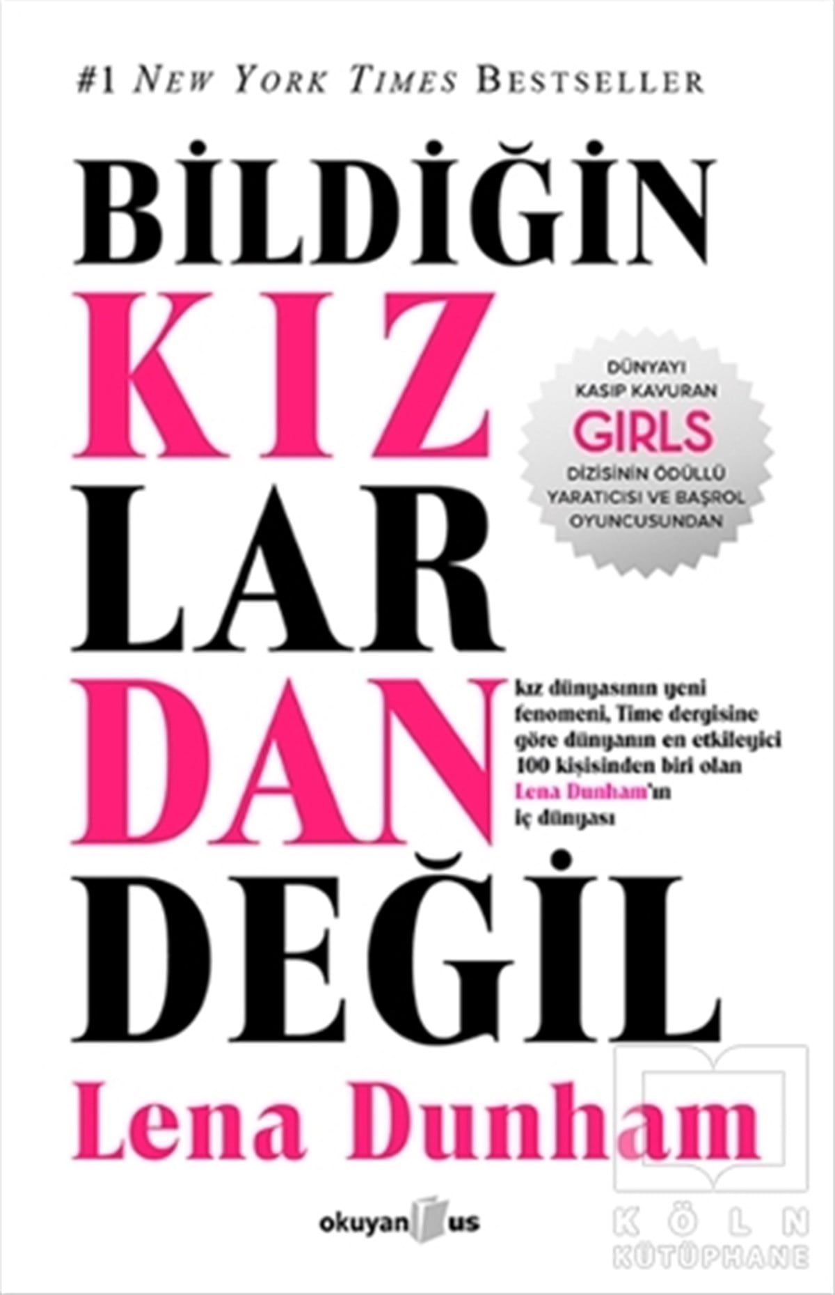 Lena DunhamAnı - Mektup - GünlükBildiğin Kızlardan Değil