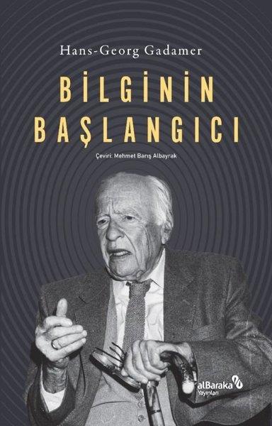 Hans Georg GadamerWissenschaftsgeschichteBilginin Başlangıcı