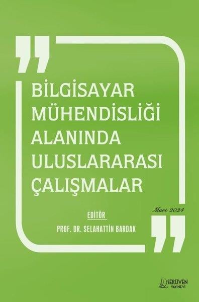 KolektifEğitimBilgisayar Mühendisliği Alanında Uluslararası Çalışmalar Mart 2024