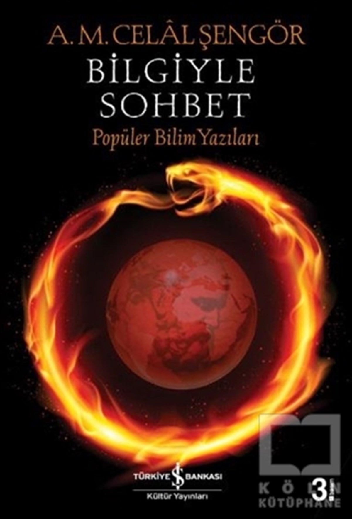 Ali Mehmet Celal ŞengörPopüler BilimBilgiyle Sohbet