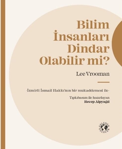Lee VroomanDinBilim İnsanları Dindar Olabilir mi?