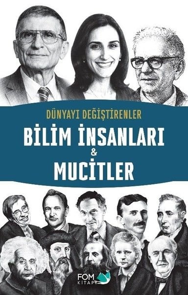 KolektifÇocuk Bilim KitaplarıBilim İnsanları & Mucitler - Dünyayı Değiştirenler