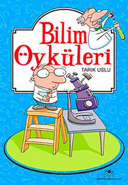 Tarık UsluÇocuk Bilim KitaplarıBilim Öyküleri
