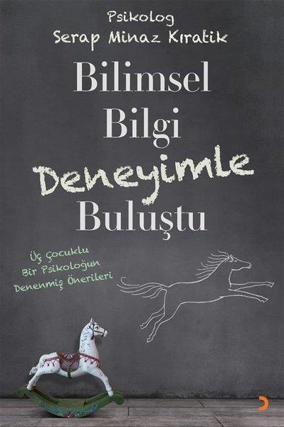 Serap Minaz KıratikKişisel Gelişim KitaplarıBilimsel Bilgi Deneyimle Buluştu