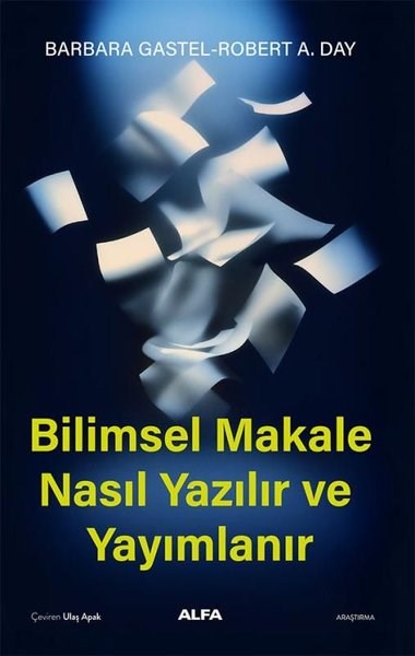 Barbara GastelBilim Tarihi KitaplarıBilimsel Makale Nasıl Yazılır ve Yayımlanır