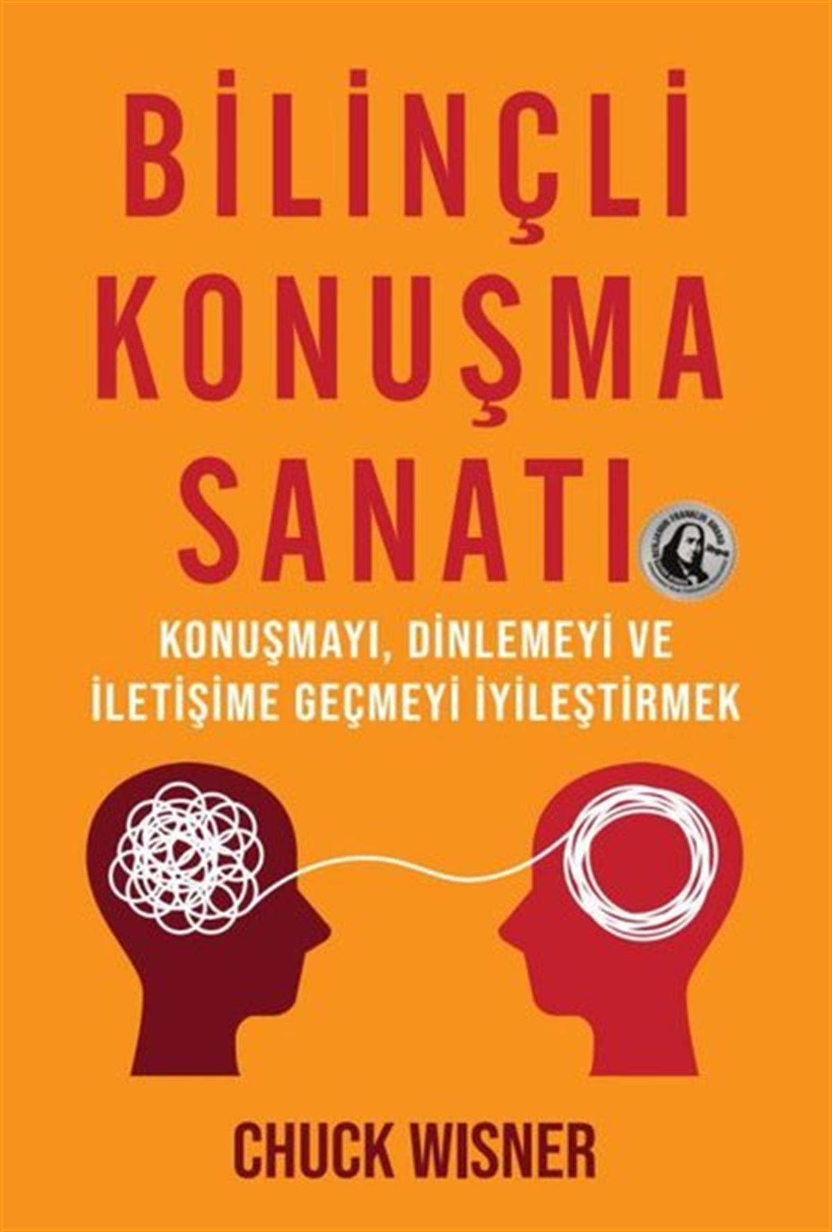 Chuck WisnerKişisel Gelişim KitaplarıBilinçli Konuşma Sanatı