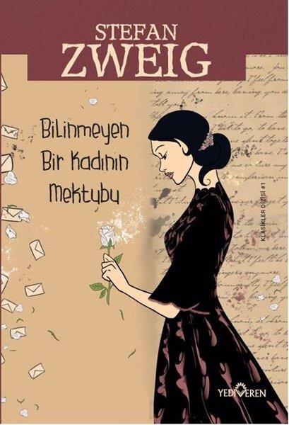 Stefan ZweigTürkische RomaneBilinmeyen Bir Kadının Mektubu