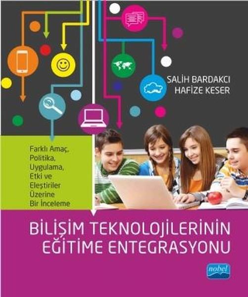 Salih BardakcıAkademischBilişim Teknolojilerinin Eğitime Entegrasyonu