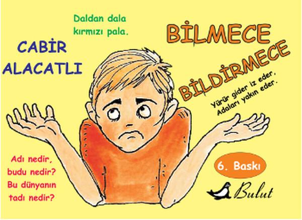 Cabir AlacatlıÇocuk Bilmece & Bulmaca KitaplarıBilmece Bildirmece